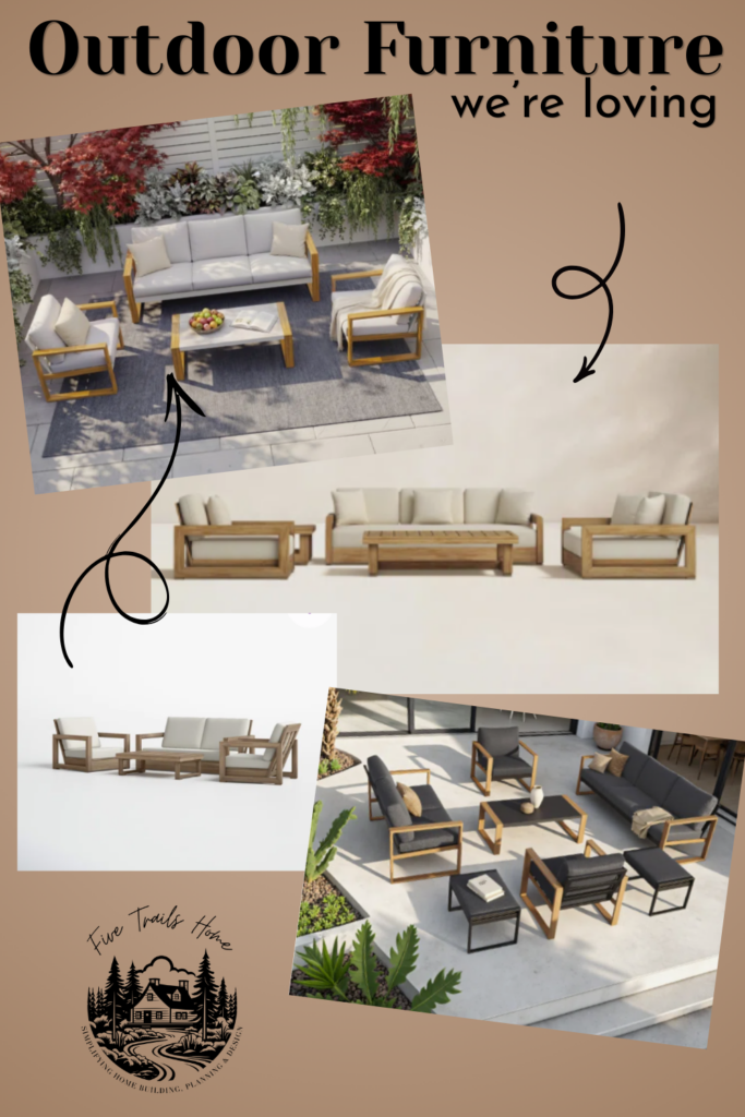 Outdoor furniture is one of the things to buy before you build.